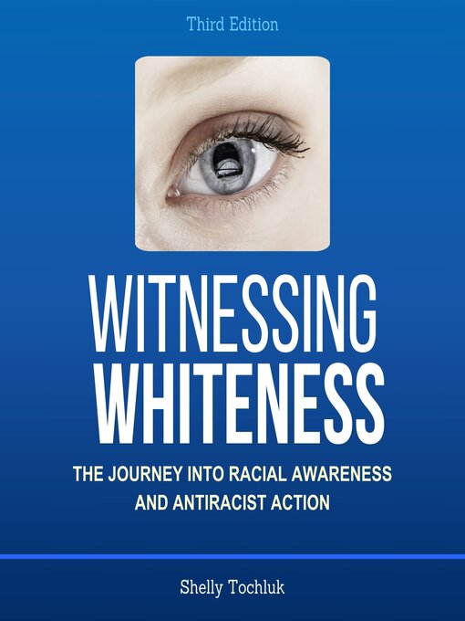 Title details for Witnessing Whiteness by Shelly Tochluk - Available